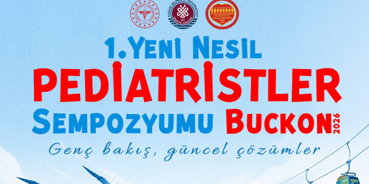 1. Yeni Nesil Pediatristler Sempozyumu BUCKON 2026